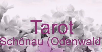 Tarot Schönau (Odenwald) | Top-Experten für Kartenlegen, Wahrsagen, Hellsehen, Zukunftsdeutung.